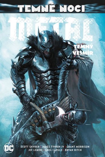 Snyder Scott: Temné noci - Metal 3: Temný vesmír Snyder Scott: Temné noci - Metal 3: Temný vesmír