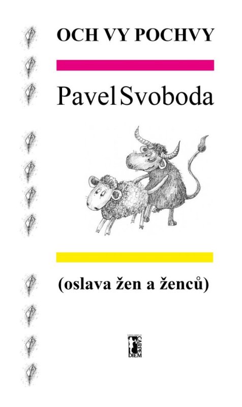 Svoboda Pavel: Och vy pochvy (oslava žen a ženců) Svoboda Pavel: Och vy pochvy (oslava žen a ženců)