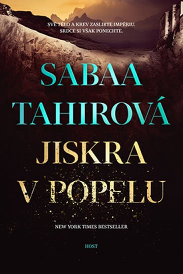 Tahirová Sabaa: Jiskra v popelu Tahirová Sabaa: Jiskra v popelu