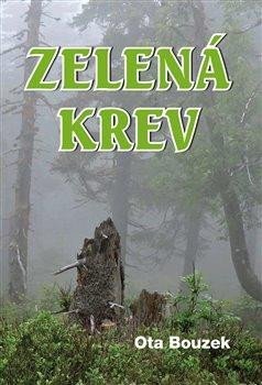 Bouzek Ota: Zelená krev Bouzek Ota: Zelená krev