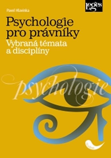 Hlavinka Pavel: Psychologie pro právníky
