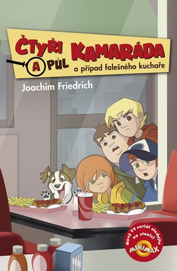 Friedrich Joachim: Čtyři a půl kamaráda a případ falešného kuchaře