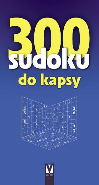 kolektiv autorů: 300 sudoku do kapsy kolektiv autorů: 300 sudoku do kapsy