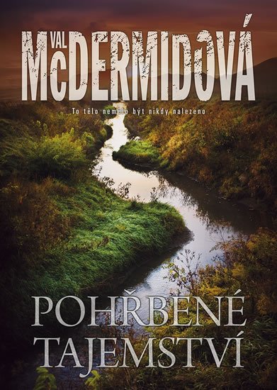 McDermidová Val: Pohřbené tajemství McDermidová Val: Pohřbené tajemství