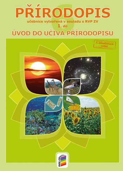 neuveden: Přírodopis 6, 1. díl - Obecný úvod do přírodopisu (učebnice) neuveden: Přírodopis 6, 1. díl - Obecný úvod do přírodopisu (učebnice)