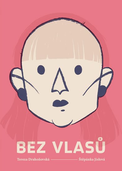 Drahoňovská Tereza: Bez vlasů Drahoňovská Tereza: Bez vlasů