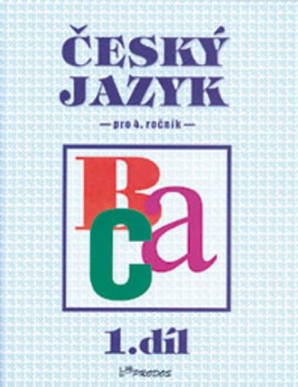 Mikulenková Hana: Český jazyk pro 4. ročník - 1.díl Mikulenková Hana: Český jazyk pro 4. ročník - 1.díl