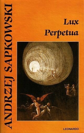 Sapkowski Andrzej: Lux Perpetua - Husitská trilogie 3