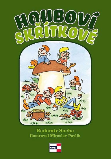 Socha Radomír: Houboví skřítkové Socha Radomír: Houboví skřítkové
