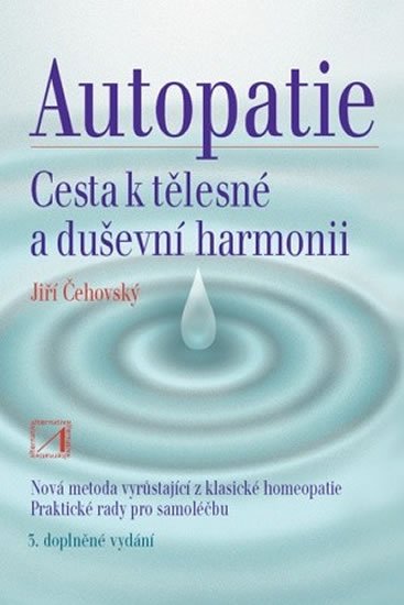Čehovský Jiří: Autopatie - cesta k tělesné a duševní harmonii Čehovský Jiří: Autopatie - cesta k tělesné a duševní harmonii