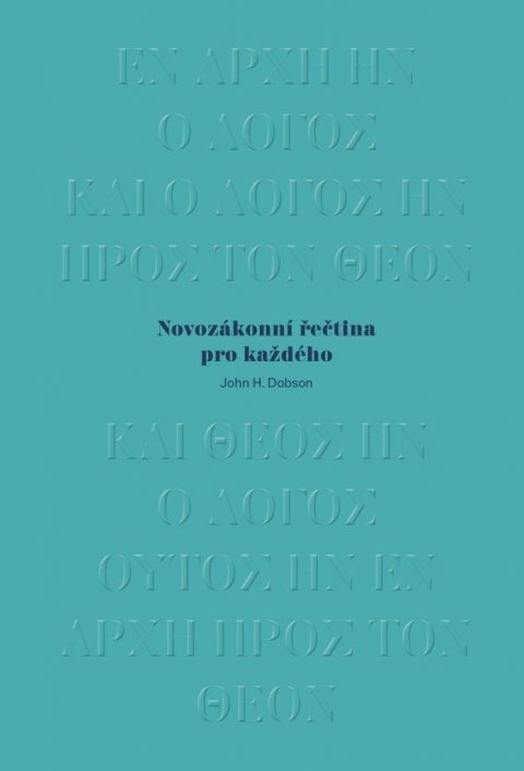 Dobson John H.: Novozákonní řečtina pro každého