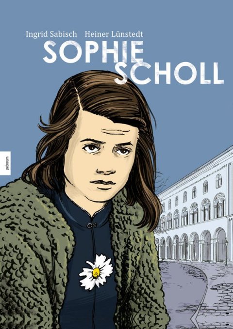 Sabisch Ingrid: Sophie Scholl