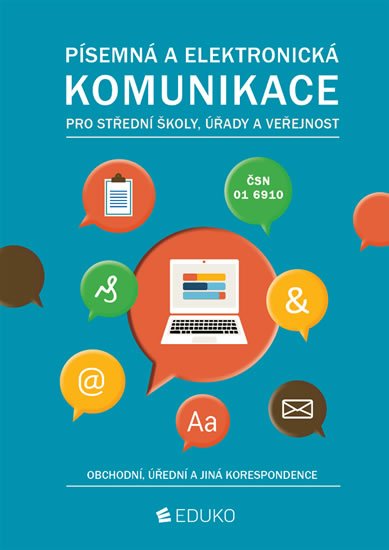 Kocourková A., Hochová I.: Písemná a elektronická komunikace 2 pro SŠ úřady a veřejnost