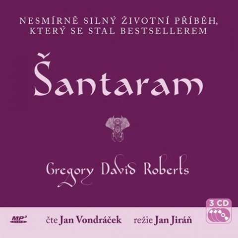 Roberts Gregory David: Šántárám - 3 CD (Čte Jan Vondráček) Roberts Gregory David: Šántárám - 3 CD (Čte Jan Vondráček)