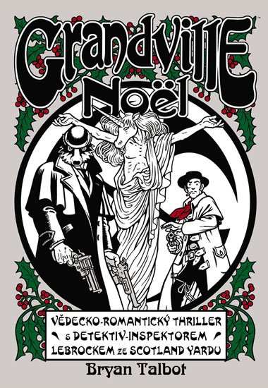Talbot Bryan: Grandville 4 - Noël Talbot Bryan: Grandville 4 - Noël