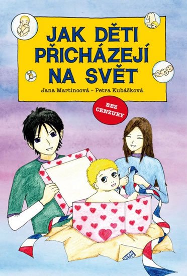 Martincová Jana: Jak děti přicházejí na svět