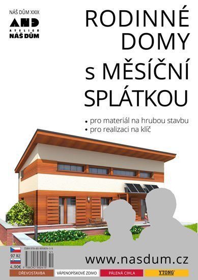 neuveden: Rodinné domy s měsíční splátkou - Náš dům XXIX.