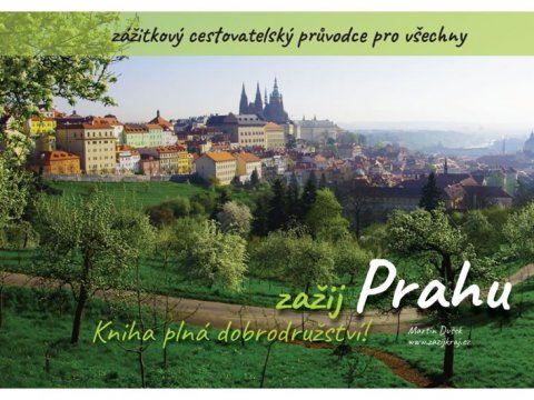 Dušek Martin: Zažij Prahu Dušek Martin: Zažij Prahu