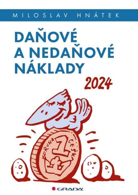 Hnátek Miloslav: Daňové a nedaňové náklady 2024
