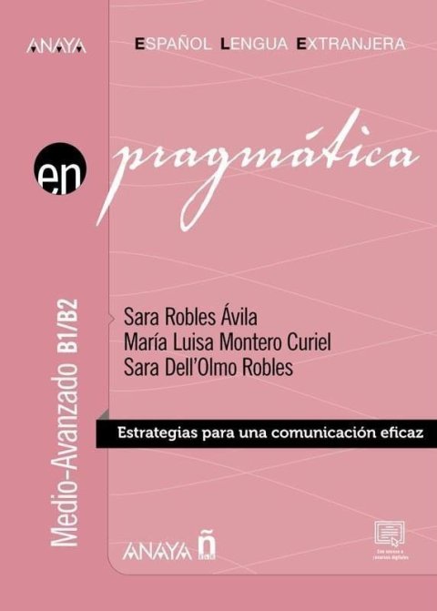 Robles Avila Sara: Anaya ELE en… Pragmática B1/B2