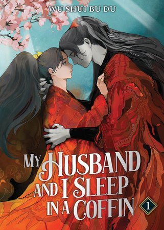 Wu Shui Bu Du: My Husband and I Sleep in a Coffin (Novel) Vol. 1