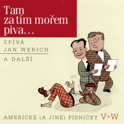 Werich Jan: Tam za tím mořem piva... CD Werich Jan: Tam za tím mořem piva... CD