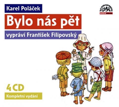 Poláček Karel: Poláček K. - Bylo nás pět 4CD (vypráví František Filipovský) Poláček Karel: Poláček K. - Bylo nás pět 4CD (vypráví František Filipovský)