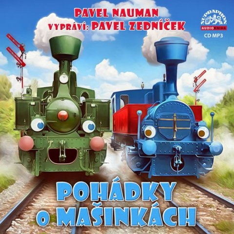 Nauman Pavel: Pohádky o mašinkách - CDmp3 (Vypráví Pavel Zedníček) Nauman Pavel: Pohádky o mašinkách - CDmp3 (Vypráví Pavel Zedníček)