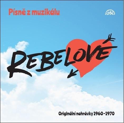 Various: Písně z muzikálu Rebelové - CD