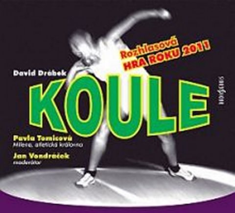 Drábek David: Koule - Rozhlasová hra roku 2011 - CD