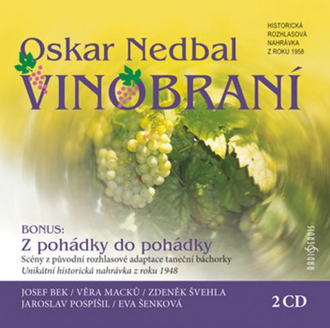Nedbal Oskar: Vinobraní - 2 CD