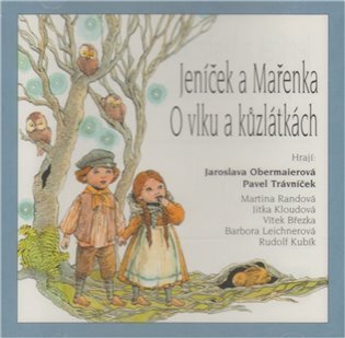 Různí interpreti: Jeníček a Mařenka, O vlku a kůzlátkách - CD