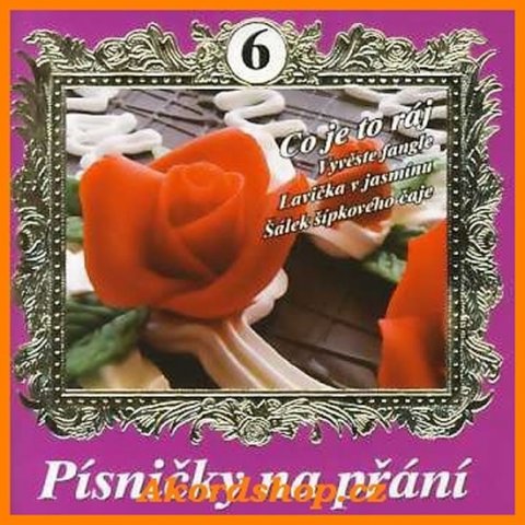 neuveden: Písničky na přání 6 (výběr lidovek) - CD neuveden: Písničky na přání 6 (výběr lidovek) - CD