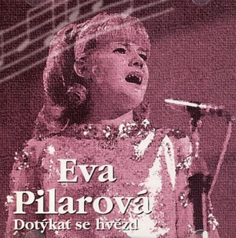Pilarová Eva: CD Eva Pilarová - Dotýkat se hvězd