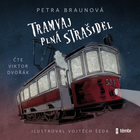 Braunová Petra: Tramvaj plná strašidel - audioknihovna Braunová Petra: Tramvaj plná strašidel - audioknihovna