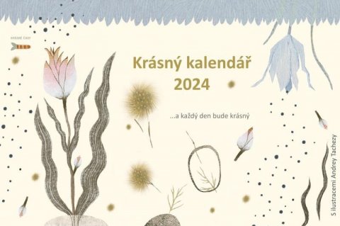 Tachezy Andrea: Krásný kalendář 2024 Tachezy Andrea: Krásný kalendář 2024