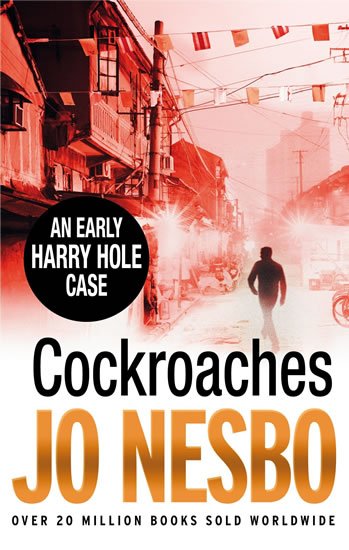 Nesbo Jo: Cocroaches - An Early Harry Hole Case