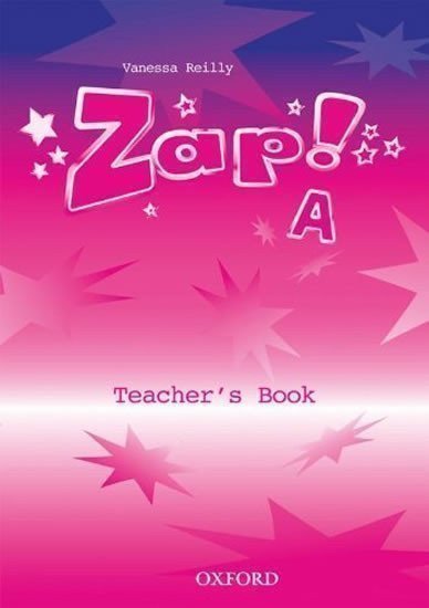 Reilly Vanessa: Zap! A Teacher´s Book