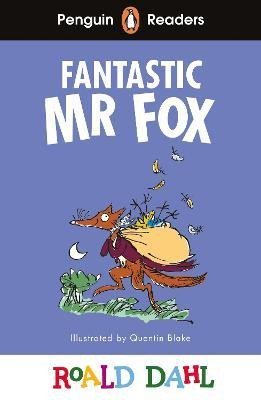 Dahl Roald: Penguin Readers Level 2: Roald Dahl Fantastic Mr Fox (ELT Graded Reader) Dahl Roald: Penguin Readers Level 2: Roald Dahl Fantastic Mr Fox (ELT Graded Reader)