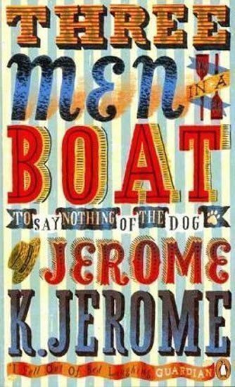 Jerome Jerome Klapka: Three Men in a Boat