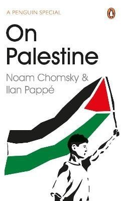 Chomsky Noam: On Palestine