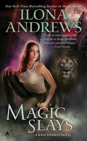 Andrews Ilona: Magic Slays / World of Kate Daniels #5