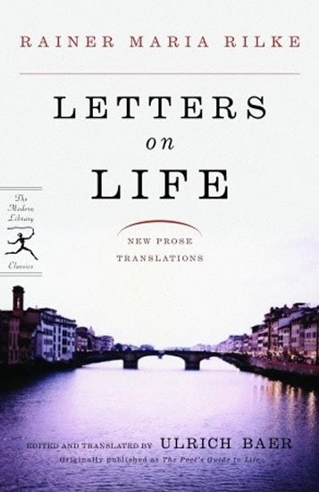 Rilke Rainer Maria: Letters On Life