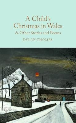 Thomas Dylan: A Child´s Christmas in Wales & Other Stories and Poems
