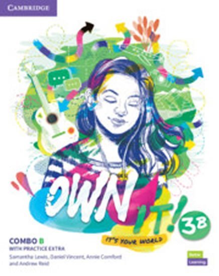 Lewis Samantha, Vincent Daniel: Own it! 3 Combo B Student´s Book and Workbook with Practice Extra Lewis Samantha, Vincent Daniel: Own it! 3 Combo B Student´s Book and Workbook with Practice Extra