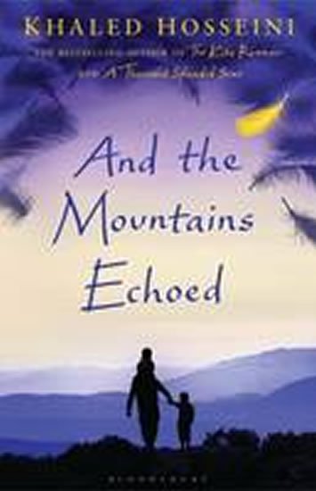 Hosseini Khaled: And the Mountains Echoed