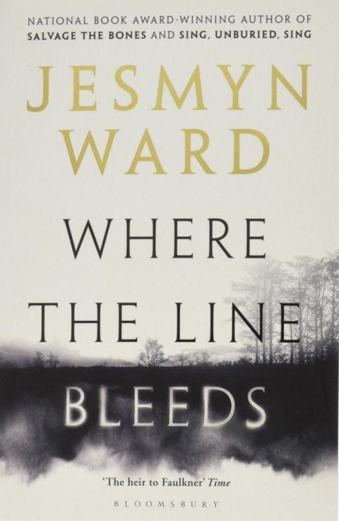 Wardová Jesmyn: Where The Line Bleeds