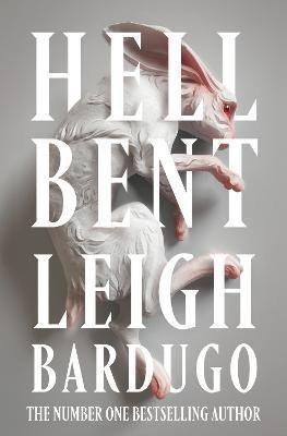 Bardugo Leigh: Hell Bent