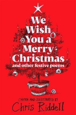 Riddell Chris: We Wish You A Merry Christmas and Other Festive Poems