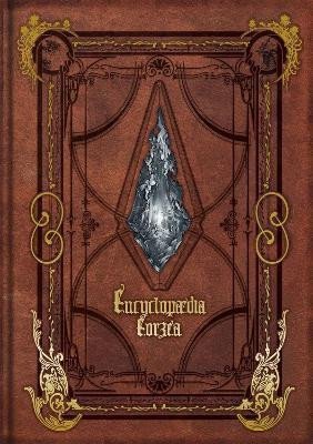 Square Enix: Encyclopaedia Eorzea: The World of Final Fantasy XIV Volume I